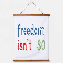 Freiheit ist nicht frei wandteppich mit holzrahmen