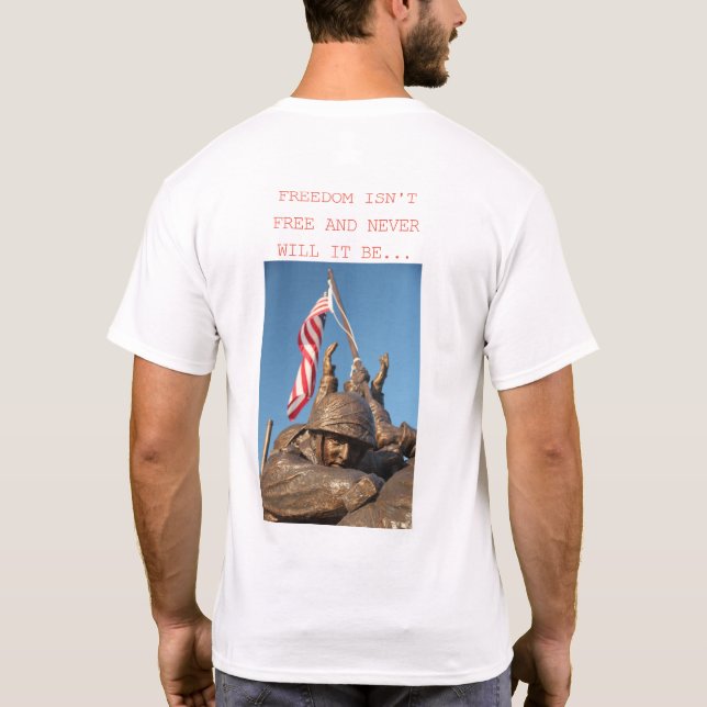 Freiheit ist nicht frei!  Weißer T - Shirt (Rückseite)