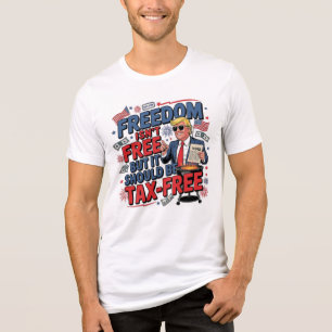 Freiheit ist nicht kostenlos, aber sie sollte steu Tri-Blend shirt