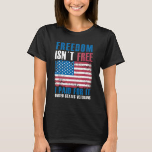 Freiheit ist nicht umsonst, ich habe dafür bezahlt T-Shirt