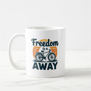 Freiheit ist nur eine Fahrt entfernt Kaffeetasse