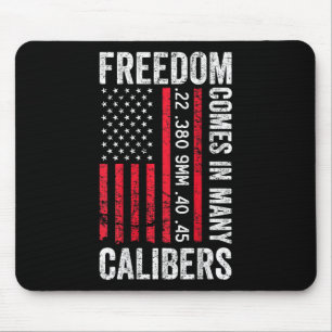 Freiheit kommt in vielen Kalibern - Lustige Pro-Wa Mousepad