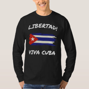 Freiheit Lebe Kuba SOS Kubanisches Vaterland Stolz T-Shirt