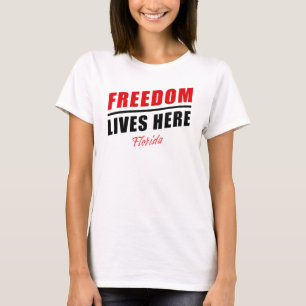 Freiheit lebt hier: Konservative Florida USA T-Shi T-Shirt