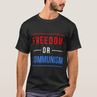 Freiheit oder Kommunismus Witzige Wahlen 2024 Trum T-Shirt