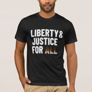 Freiheit und Gerechtigkeit für alle T-Shirt