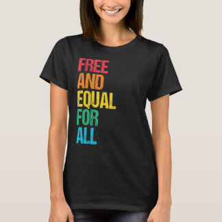 Freiheit und Gleichheit für alle Redewendungen der T-Shirt