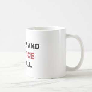 Freiheit und Recht für alle Tasse