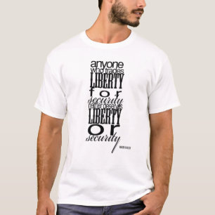 Freiheit und Sicherheit - Benjamin Franklin T-Shirt