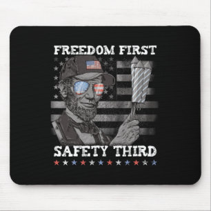 Freiheit zuerst Sicherheit an dritter Stelle Feuer Mousepad