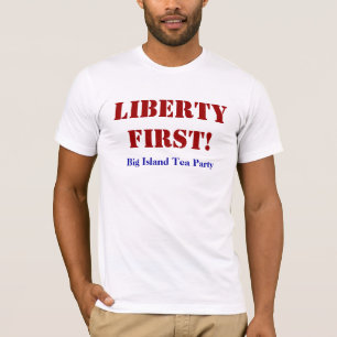 FREIHEIT ZUERST! T-Shirt