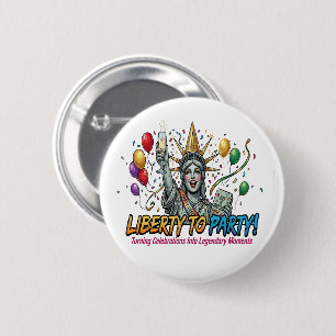 Freiheit zur Party Statue of Liberty-Feier Button