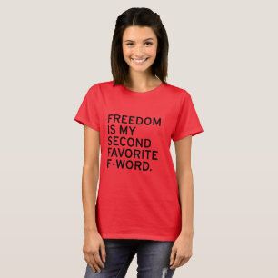 Freiheits-Shirt T-Shirt