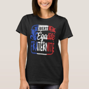 Freiheitsgleichheit Brüderlichkeit Französischer N T-Shirt