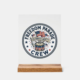 Freiheitsparade Crew Patriotisch Patriotische Para Acrylschild