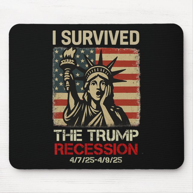 Freiheitsstatue überlebte ich die Trump-Rezession Mousepad (Vorne)