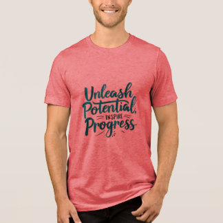 Freisetzung von Potenzial, Inspirier des Fortschri Tri-Blend Shirt