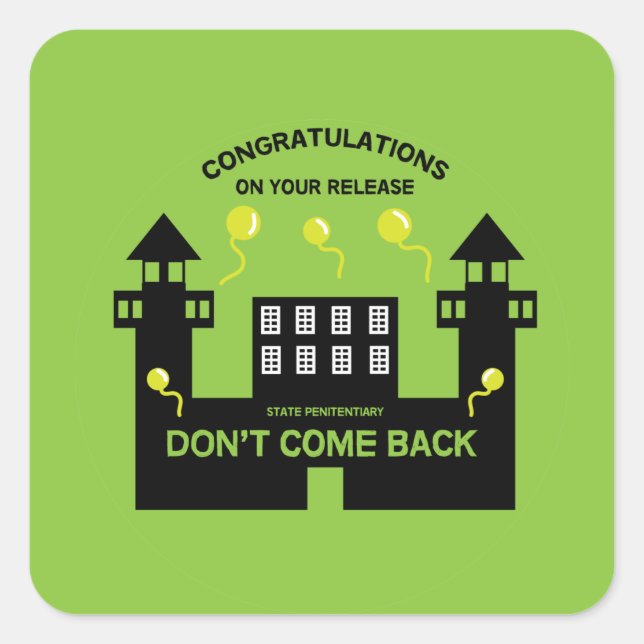 Freisetzungsgeschenk aus dem Gefängnis Quadratischer Aufkleber (Vorderseite)