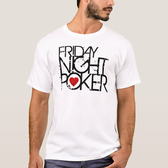 Freitag Abend Poker T-Shirt (Vorderseite)