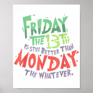 Freitag der 13. ist besser als Montag der Wasauchi Poster