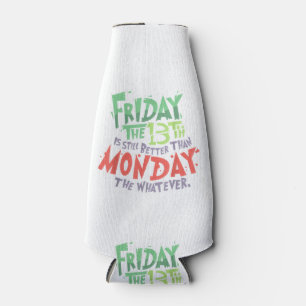 Freitag der 13. ist besser als Montag, was auch im Flaschenkühler