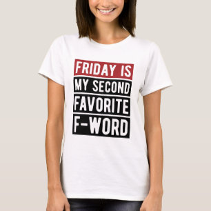 Freitag Gefühl Zitat T-Shirt