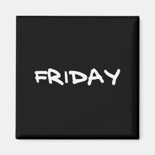 Freitag Geschenk Spaß Tag der Woche für Freund, Ko Magnet