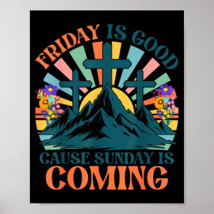 Freitag ist Guter Grund Sonntag kommt Jesus Poster