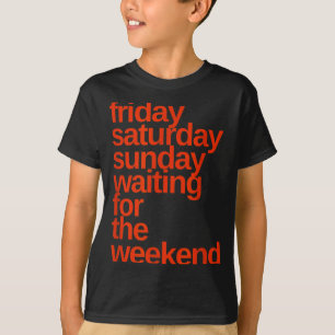 Freitag Nacht Samstag Nacht Wochenendtage Wochenta T-Shirt