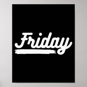 Freitag Spaß Tag Der Woche verbringt Ihr Leben Mit Poster