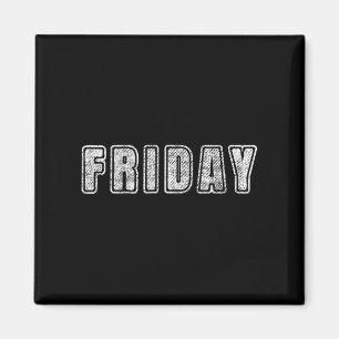 Freitag - Tage der Woche Lustiges Tank Top  Magnet