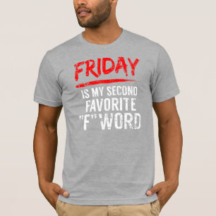 Freitag, wenn mein zweiter Favorit für Wort T-Shirt