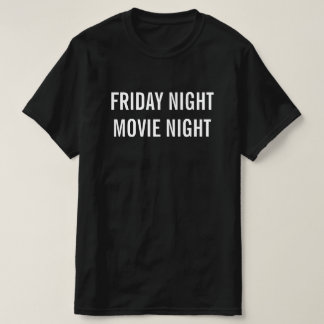 Freitagabend Filmabend T - Shirt