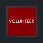 FREIWILLIG BUTTON<br><div class="desc">Helfen Sie mit diesem Knopf festzustellen,  wer Ihre Freiwilligen sind. Sie können die Farben ändern. Das ist ideal für Veranstaltungen,  Konferenzen,  Shows und vieles mehr.</div>