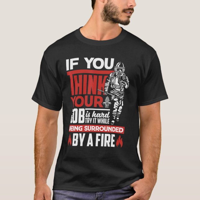 Freiwillige Feuerwehrmann Feuerwehrmann, wenn Sie T-Shirt (Vorderseite)