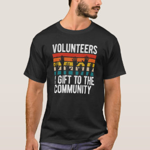 Freiwillige in der Gemeinschaft T-Shirt