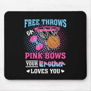 Freiwürfe oder rosa Schleifen Dein Bruder liebt di Mousepad