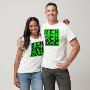 Fremdenfeind, Angst vor dem Fremden T-Shirt