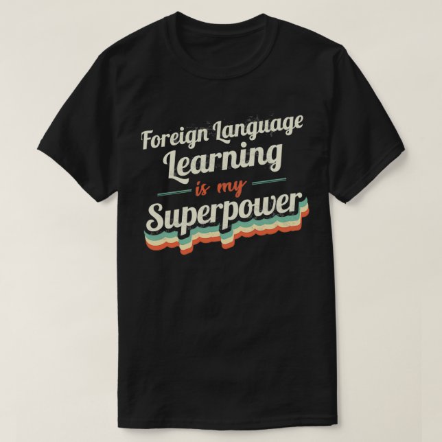 Fremdsprachenerwerb ist mein Superposten T-Shirt (Design vorne)