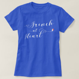 French at Heart Teirt, Frankreich T-Shirt