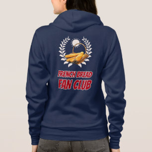 French Bread Fan Club Design Hoodie