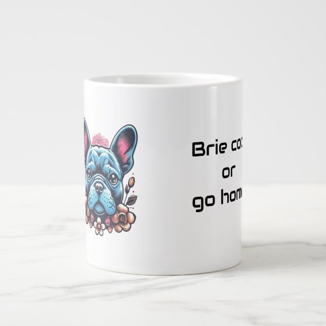French Bulldog Brie Cooles Zitat Jumbo-Tasse (Vorderseite)