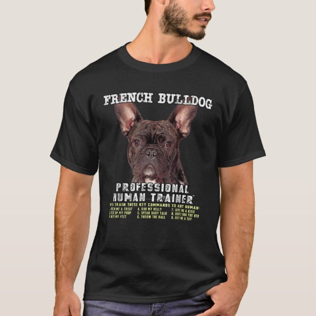 French Bulldog Frenchie Brindle Professional Human T-Shirt (Vorderseite)