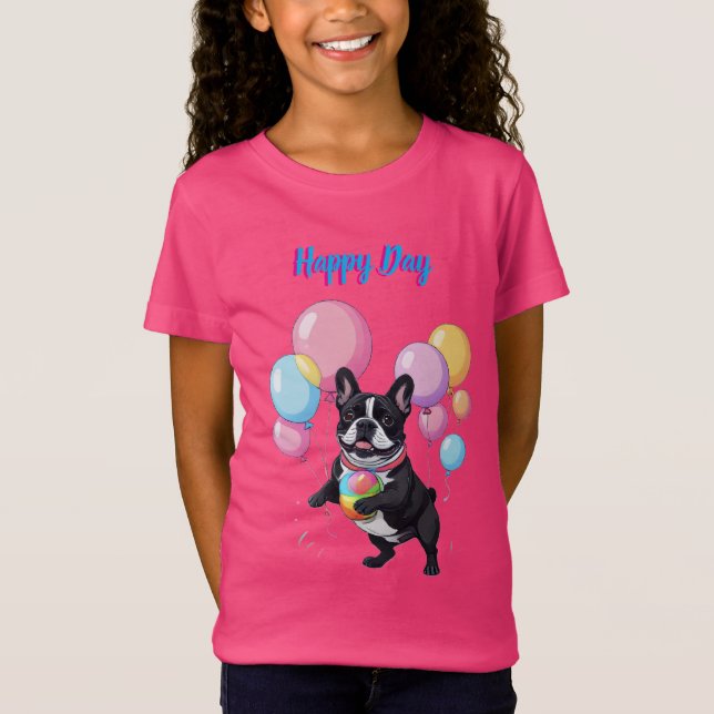 French Bulldog Happy Day Französische Bulldogge  T-Shirt (Vorderseite)