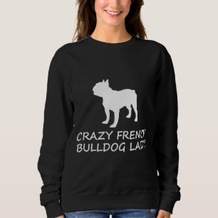 French Bulldog Lady Frenchie Sweatshirt