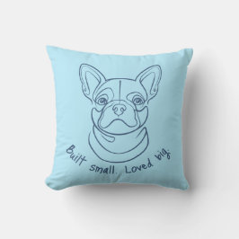 French Bulldog Line Art. Built Small. Loved Big. Kissen