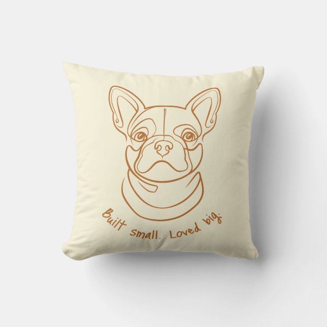 French Bulldog Line Art. Built Small. Loved Big. Kissen (Vorderseite)