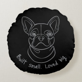 French Bulldog Line Art. Built Small. Loved Big. Rundes Kissen