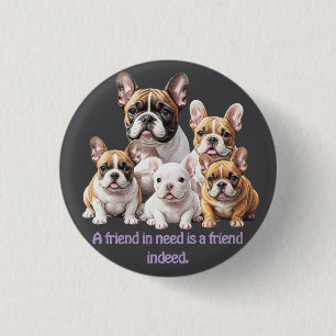French Bulldog lustige Freunde Bulldoggen Button