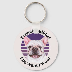 French Bulldog-lustiges Zitat Schlüsselanhänger